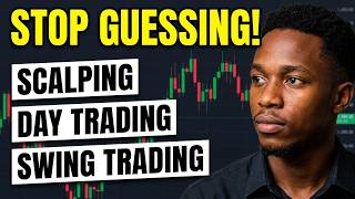 STOP GUESSING! CHOOSE THE RIGHT TRADING STYLE FOR YOU
