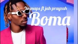 Yo maps ft jah prayzah, Boma