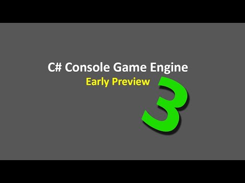 Early Preview   C# Console Game Engine 3