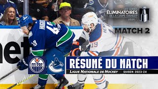 Oilers vs Canucks, R2, Match no 2 | Faits saillants