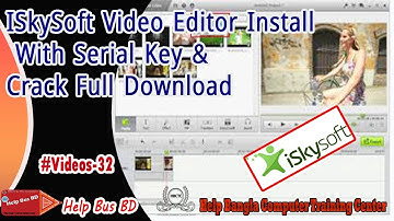 ISkySoft Video Editor Install With Serial Key & Crack Full Download