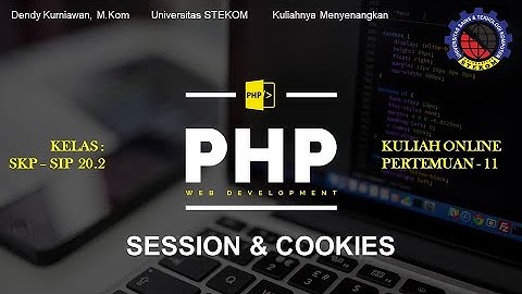 Session Dan Cookies Dalam Pemrogramnan PHP ||  Kuliah Online di Jawa Tengah