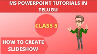 PowerPoint In Telugu || How To Create SlideShow In PowerPoint 2016 || Part 5