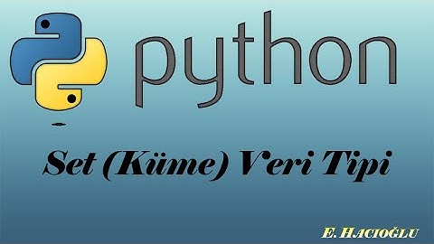 Python Ders #18: Python Set(Küme) Veri Tipi