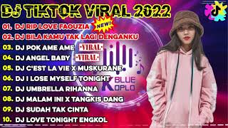 DJ TIKTOK TERBARU 2022 - DJ RIP LOVE FAOUZIA x BILA KAMU TAK LAGI DENGANKU | REMIX VIRAL TIKTOK 2022