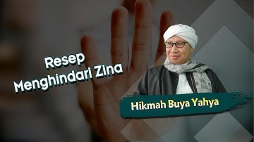 Resep Menghindari Zina - Hikmah Buya Yahya