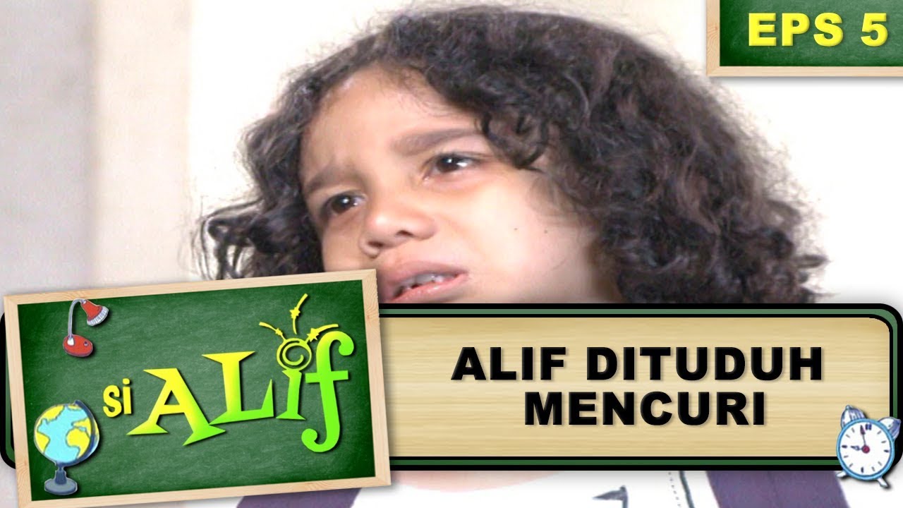 GAWAT Alif Dituduh Mencuri – Si Alif Eps 5 Part 1