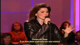 04. Whose Bed Have Your Boots Been Under - Shania Twain Acústico (Legendado\Traduzido) PT-BR