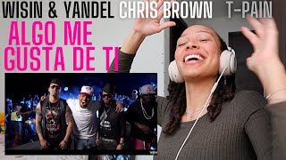 Party Ready! 🍾| Wisin & Yandel ft. Chris Brown, T-Pain - Algo Me Gusta De Ti [REACTION]