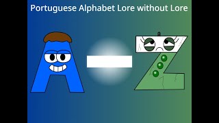 Portuguese Alphabet Lore without Lore