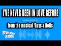 Guys Dolls I Ve Never Been In Love Before Karaoke Version mp3