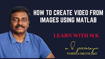 How to Create Video from Images using Matlab
