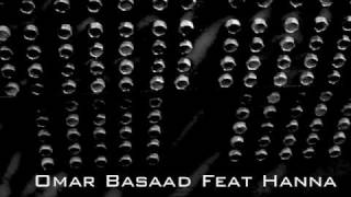 Omar Basaad Feat Hanna - Nehaytna Eh Resimi