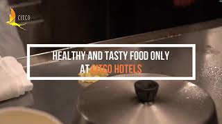 Healthy and Tasty food Only at CITCO Hotels | CITCO Chandigarh