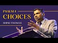 Choices | Psalm 1 | Shine Thomas | City Harvest AG Church