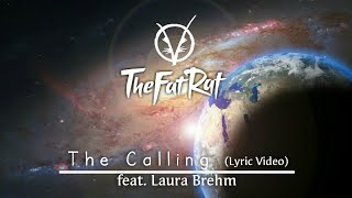 The Fat Rat - The Calling Feat. Laura Brehm Lyric Video