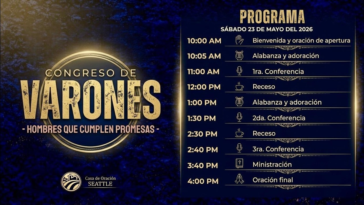 CONGRESO DE VARONES / HOMBRES QUE CUMPLEN PROMESAS /23 DE MAYO 2026