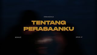 Tentang Perasaanku( speed up   lyrics )🎧