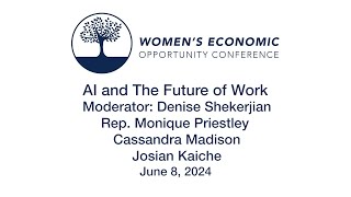Women's Economic Opportunity Conference - AI and The Future of Work 6/8/2024