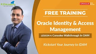 [FREE Training] Oracle Identity & Access Management - Lesson 4 – Console Walkthrough In OAM