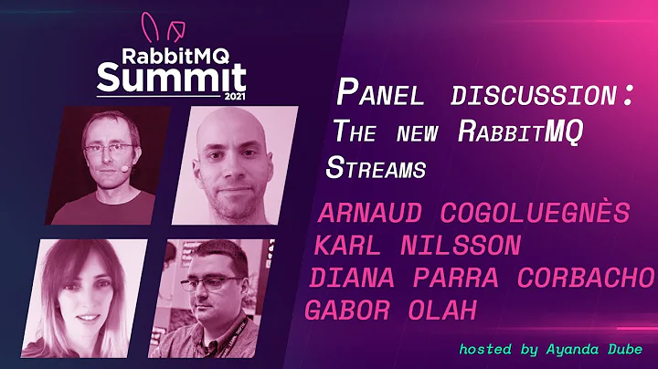 Panel discussion: The new RabbitMQ Streams | RabbitMQ Summit 2021