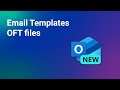 New Outlook Update: Email Templates Are Finally Available (.OFT Files Explained)