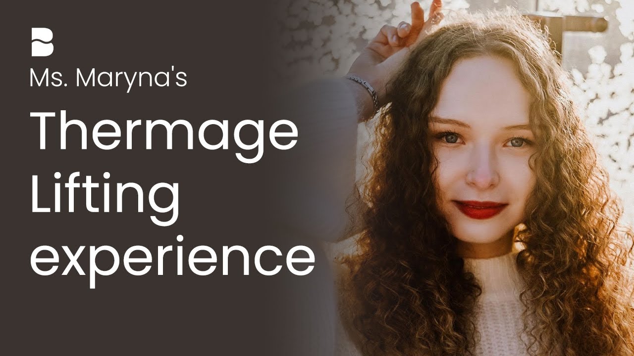 Ms. Maryna's Thermage Lifting experience in Banobagi Plastic Surgery