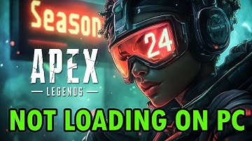 Fix Apex Legends Not Loading/Stuck on Loading Screen On PC | Fix Stuck On Infinite Loading Screen