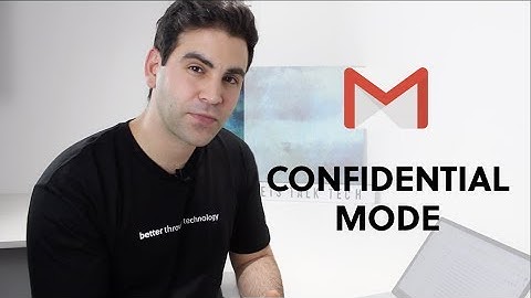 Gmail Tips - How to use confidential mode
