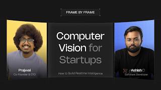 Famous Computer Vision for Startups | How to Build Real Time Intelligence Profile