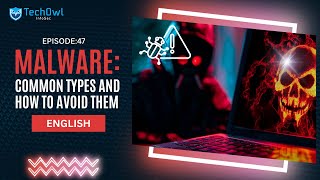 Malware: Common Types and How to Avoid Them | EP47 ENG | Techowl Infosec screenshot 5