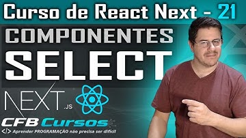 Aprendendo como trabalhar com SELECT em React Next - Aula 21 - Curso de React Next Typescript