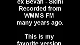 Alex Bevan - Skinny (WMMS)