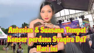 Waww,,,  Antusias nya warga menantikan konser pertama Syaqira Da7 nanti malam