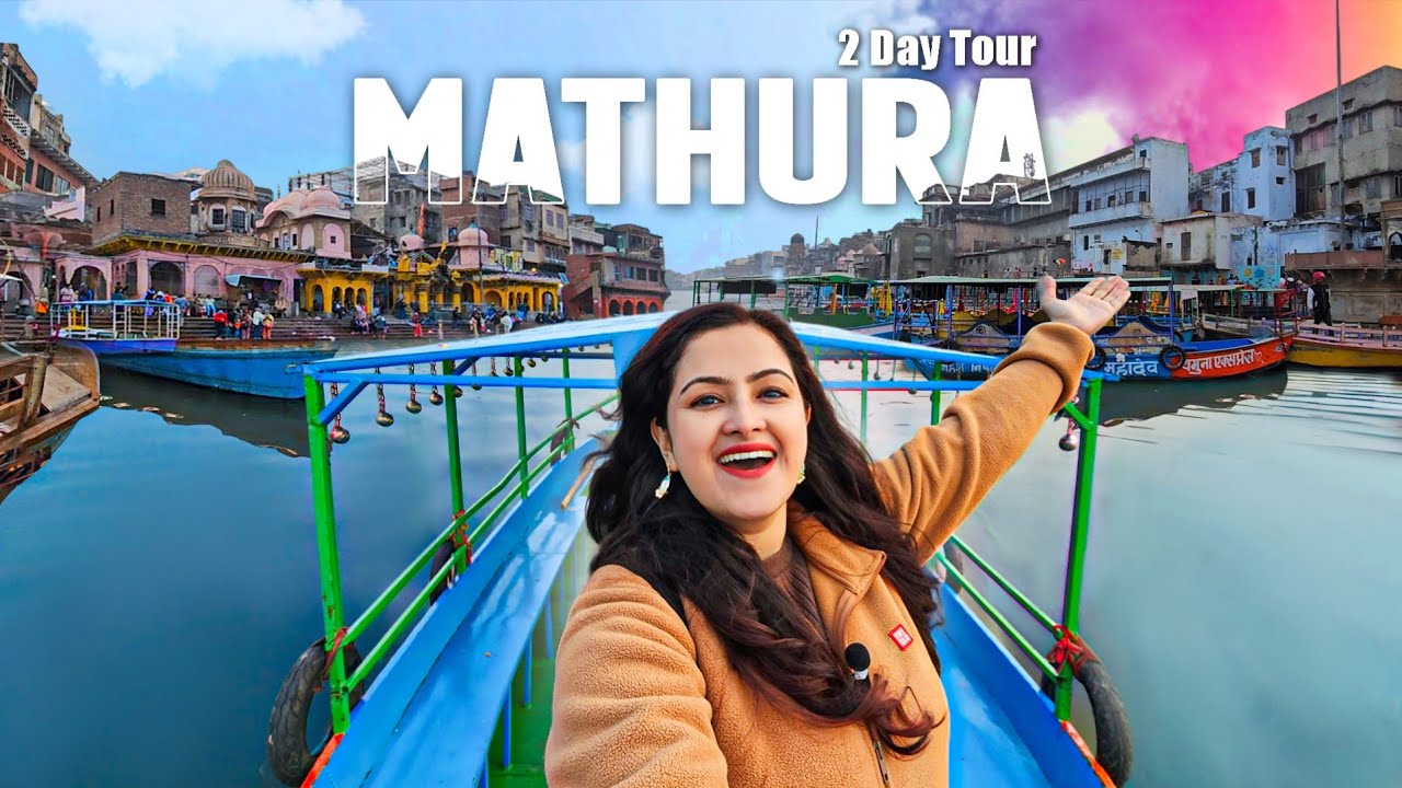 Mathura Tour | Mathura Tourist Places | Gokul | Mathur Vrindavan Tour Guide and Budget