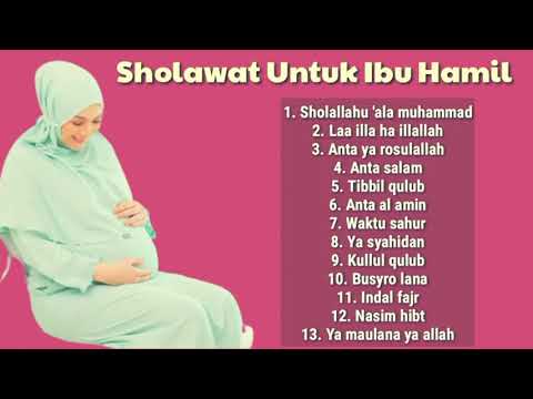 Sholawat untuk ibu hamil | full album sholawat untuk ibu hamil