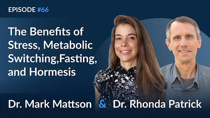 Dr. Mark Mattson on the Benefits of Stress, Metabo...