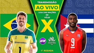 🇧🇷 BRASIL X CUBA 🇨🇺 | VNL VÔLEI MASCULINO 🏐| 1ª RODADA | AO VIVO COM IMAGENS DO ESTÚDIO