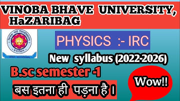SEM-1 IRC PHYSICS-(2022-26) Syllabus |Generic  syllabus Four year UGP#Vbu