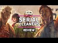 Serial cleaners review  you missed a spot