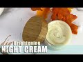 DIY Brightening Night Cream | FADE DARK SPOTS & EVEN SKIN TONE