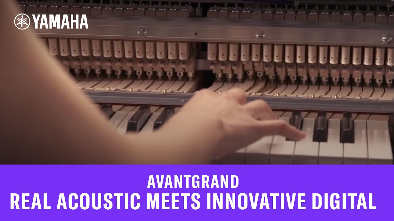 AvantGrand  - Real Acoustic Meets Innovative Digital