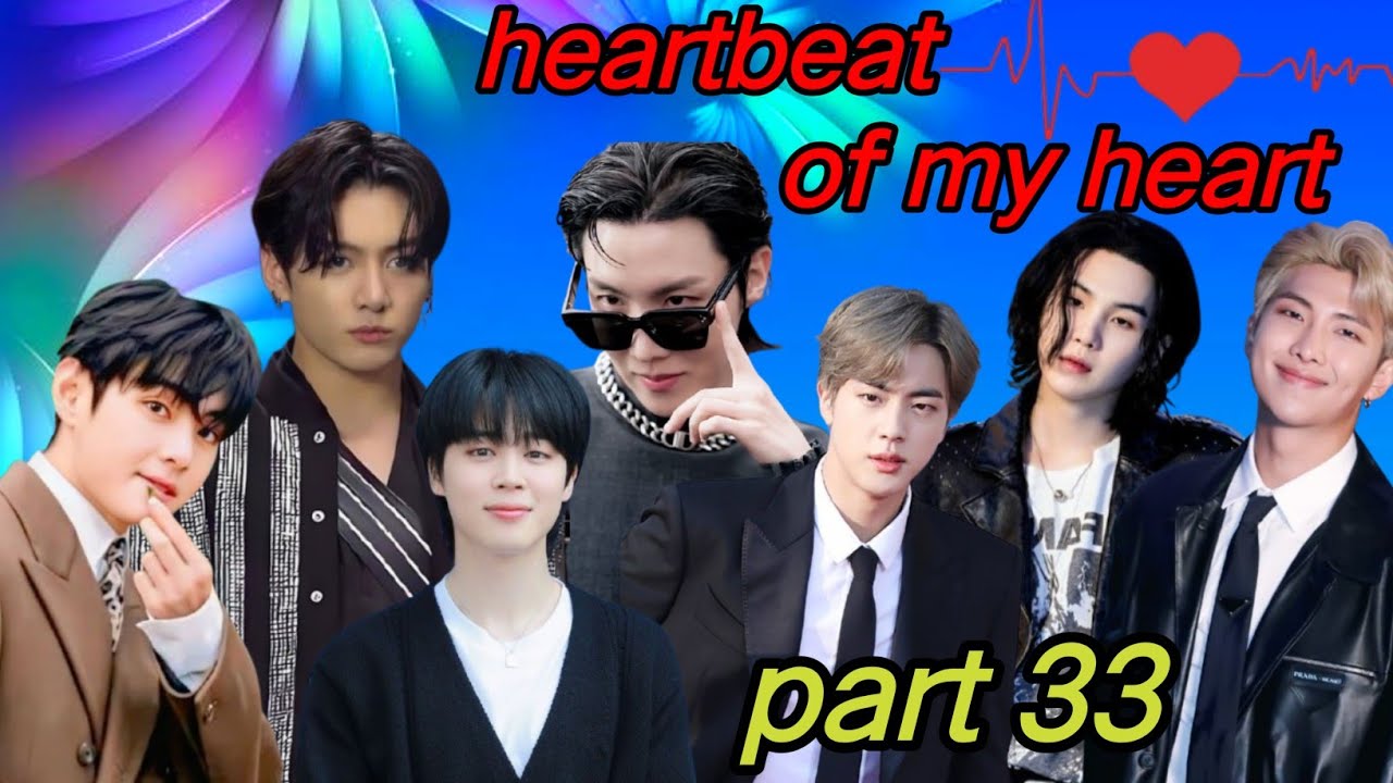 Heartbeat of my heart  part 33//taekook/yoonmin/namjin love story 