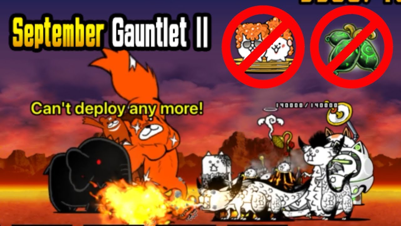 Battle Cats September Gauntlet 2 II Lv. MAX No Roe OR Relic Fruit