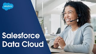 Salesforce Data Cloud | Become a Customer Company With Unified Real-Time Data