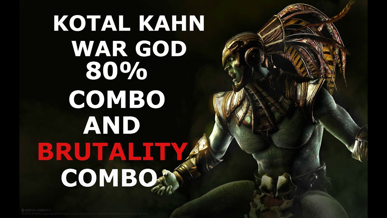Kotal Kahn (War God)80% Highest ComboFound by TruuFrostMK Yesterday on my c...