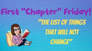 First Chapter Friday - The List of Things that will not Change