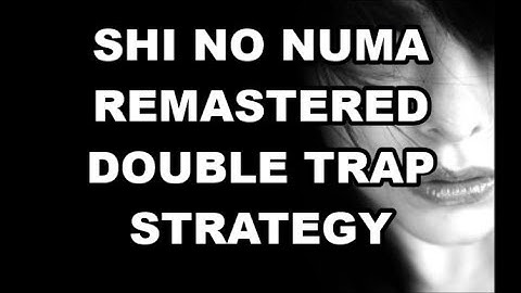 Shi No Numa Remastered DOUBLE TRAP STRATEGY Rnd 56 in 4 Minutes