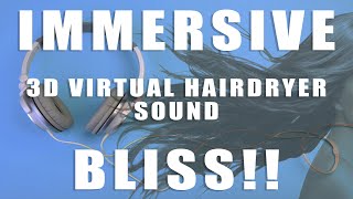 3D Hair Dryer Sound #2 - Binaural ASMR Hair Dryer - HIGH FIDELITY RECORDING, 3D Virtual Hair dryer