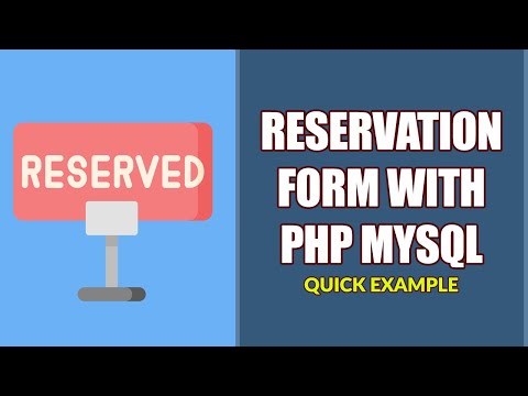 3 Steps To Create A Reservation Form With PHP MYSQL